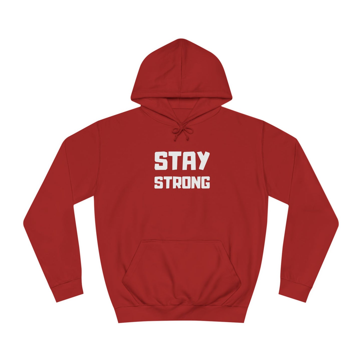 Stay Strong Unisex Hoodie