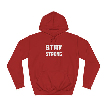 Stay Strong Unisex Hoodie